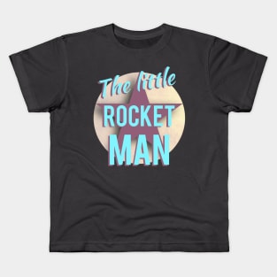 The Little Rocket Man Kids T-Shirt